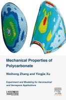 Mechanical Properties of Polycarbonate Experiment and Modeling for Aeronautical and Aerospace A...