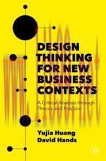 [PDF]Design Thinking for New Business Contexts: A Critical Analysis through Theory and Practice