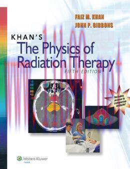 [AME]Khan&rsquo;s The Physics of Radiation Therapy, 5th Edition (ORIGINAL PDF from_ Publisher)