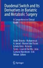 [PDF]Duodenal Switch and Its Derivatives in Bariatric and Metabolic Surgery: A Comprehensive Cl...
