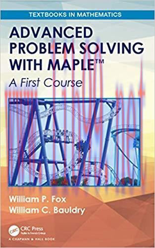 [PDF]Advanced Problem Solving with Maple A First Course