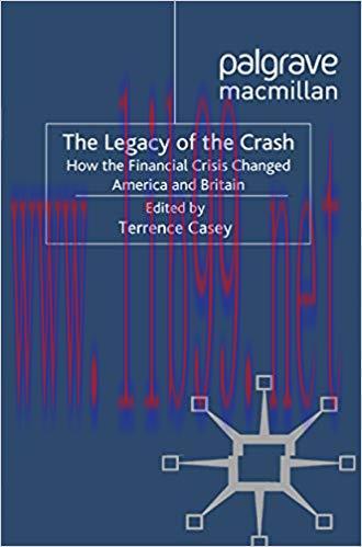 (PDF)Legacy of the Crash: How the Financial Crisis Changed America and Britain 2011 Edition