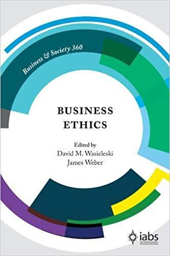 Business Ethics [David M. Wasieleski]