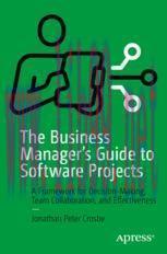 [PDF]The Business Manager's Guide to Software Projects : A Framework for Decision-Making, Team ...