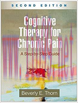(PDF)Cognitive Therapy for Chronic Pain, Second Edition: A Step-by-Step Guide 2nd Edition