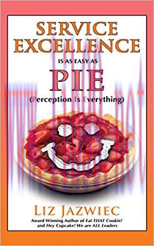 Service Excellence is as Easy as PIE: Perception Is Everything