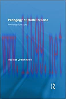 (PDF)Pedagogy of Multiliteracies: Rewriting Goldilocks (Routledge Research in Education Book 63...
