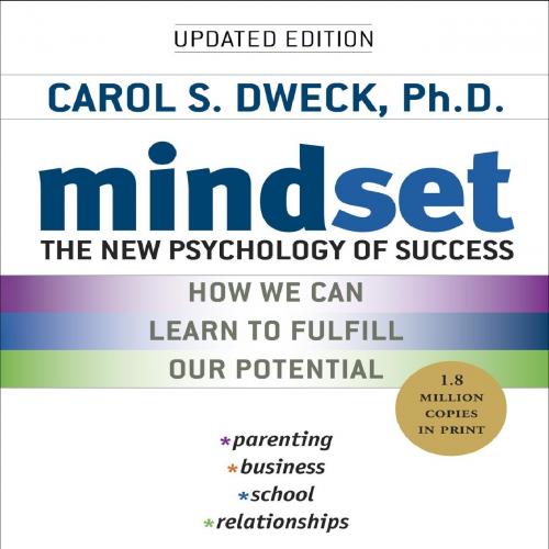 Mindset The New Psychology of Success (Updated Edition) - Carol S. Dweck - Carol S. Dweck