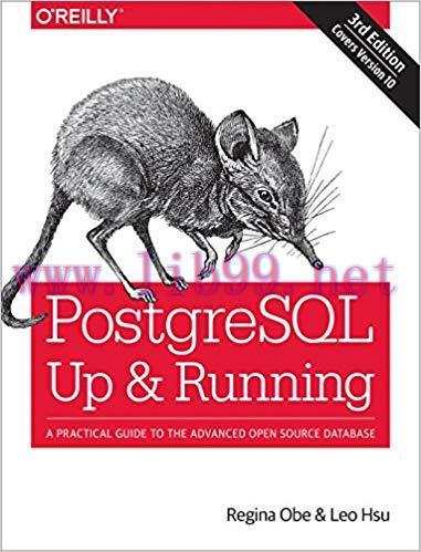 PostgreSQL: Up and Running: A Practical Guide to the Advanced Open Source Database 3rd Edition,