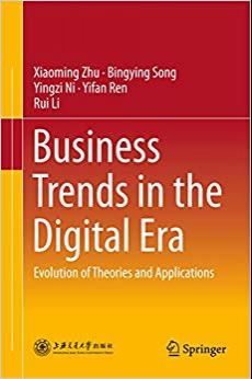 (PDF)Business Trends in the Digital Era Evolution of Theories and Applications 1st ed. 2016 Edi...