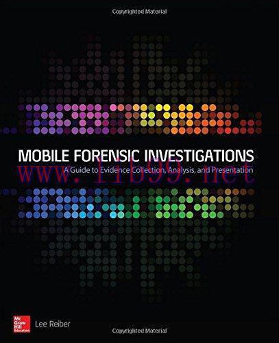 [FOX-Ebook]Mobile Forensic Investigations: A Guide to Evidence Collection, Analysis, and Presen...