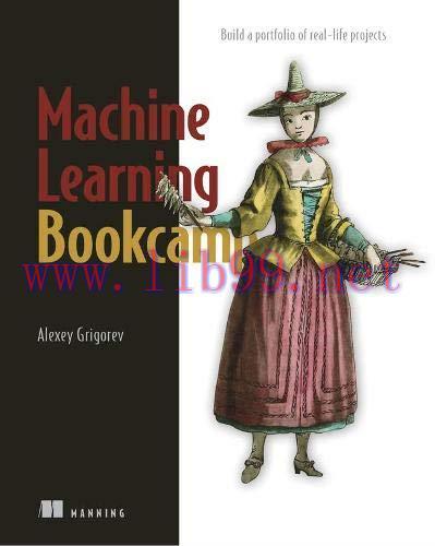 [FOX-Ebook]Machine Learning Bookcamp: Build a portfolio of real-life projects