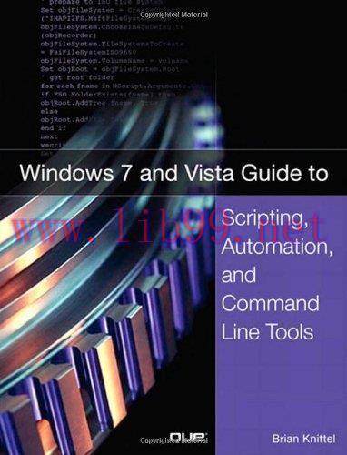 [FOX-Ebook]Windows 7 and Vista Guide to Scripting, Automation, and Command Line Tools