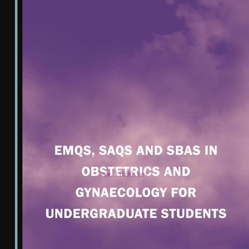 [AME]EMQs, SAQs and SBAs in Obstetrics and Gynaecology for Undergraduate Students (Original PDF...