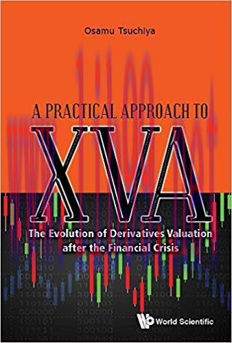 (PDF)A Practical Approach to XVA:The Evolution of Derivatives Valuation after the Financial Cri...
