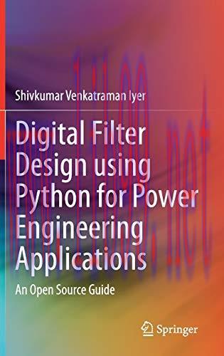 [FOX-Ebook]Digital Filter Design using Python for Power Engineering Applications: An Open Sourc...