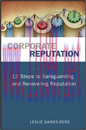 (PDF)Corporate Reputation: 12 Steps to Safeguarding and Recovering Reputation 1st Edition