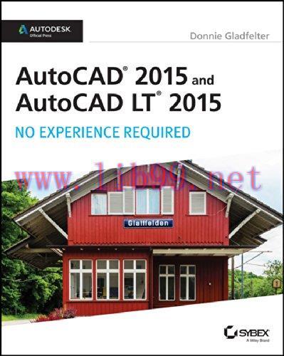 [FOX-Ebook]AutoCAD 2015 and AutoCAD LT 2015: No Experience Required