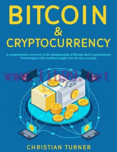 [FOX-Ebook]Bitcoin & Cryptocurrency: A Comprehensive Overview Of The Fundamentals Of Bitcoin An...