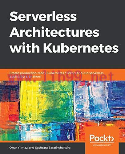 [FOX-Ebook]Serverless Architectures with Kubernetes