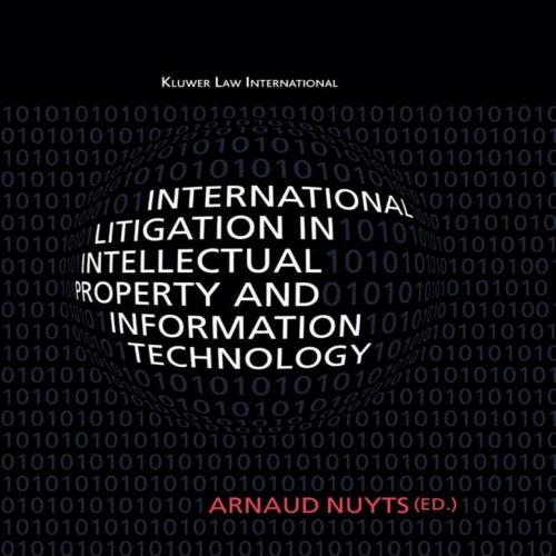 International Litigation in Intellectual Property and Information Technology