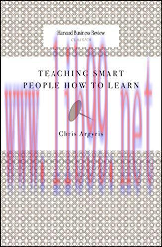 Teaching Smart People How to Learn (Harvard Business Review Classics)
