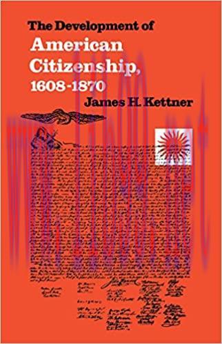 (PDF)Development of American Citizenship, 1608-1870 (Published for the Omohundro Institute of E...