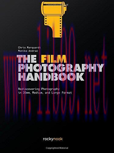 [FOX-Ebook]The Film Photography Handbook: Rediscovering Photography in 35mm, Medium, and Large ...