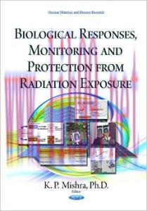 [AME]Biological Responses, Monitoring and Protection From_ Radiation
