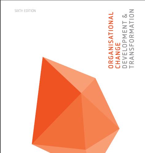 (Solution Manual) Organisational Change Development and Transformation, 6th Edition.zip