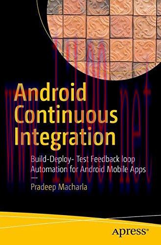 [FOX-Ebook]Android Continuous Integration: Build-Deploy-Test Automation for Android Mobile Apps
