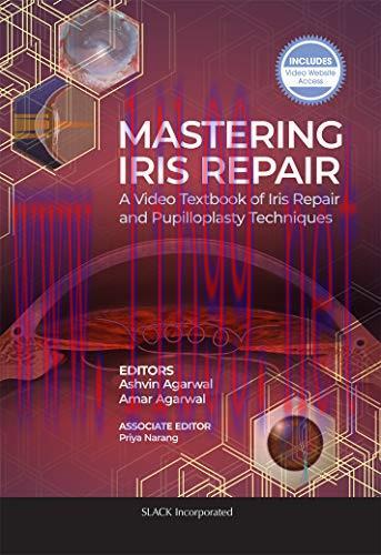 [AME]Mastering Iris Repair: A Video Textbook of Iris Repair and Pupilloplasty Techniques (Origi...