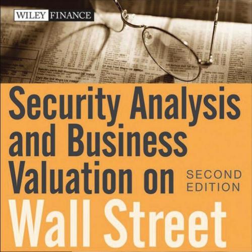 Security Analysis and Business Valuation on Wall Street - Hooke, Jeffrey C_