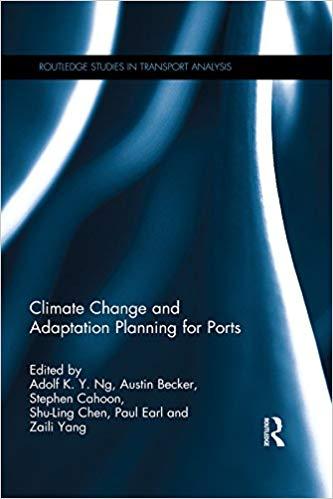 (PDF)Climate Change and Adaptation Planning for Ports (Routledge Studies in Transport Analysis)...