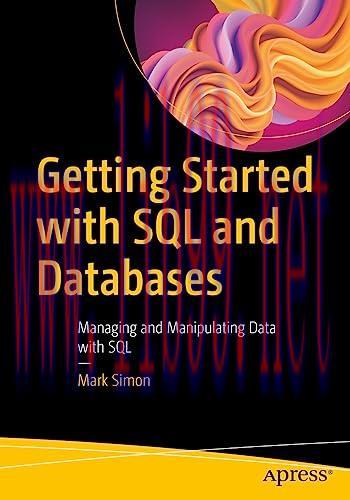 [FOX-Ebook]Getting Started with SQL and Databases: Managing and Manipulating Data with SQL