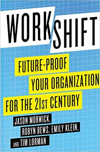 (PDF)Workshift Future-Proof Your Organization for the 21st Century 2013 Edition