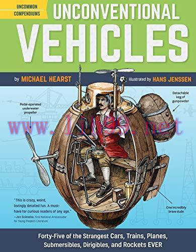 [FOX-Ebook]Unconventional Vehicles: Forty-Five of the Strangest Cars, Trains, Planes, Submersib...