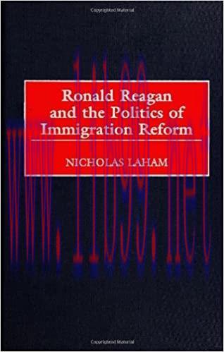 (PDF)Ronald Reagan and the Politics of Immigration Reform