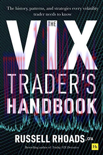 (PDF)The VIX Trader&rsquo;s Handbook: The history, patterns, and strategies every volatility trader n...