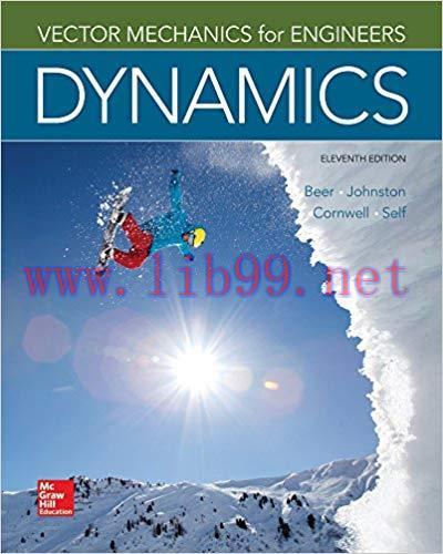 [PDF]Vector Mechanics for Engineers: Dynamics, 11th Edition [Ferdinand Beer]