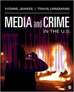 Media and Crime in the U.S. 1st Edition,