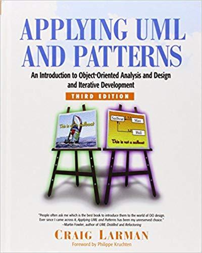Applying UML and Patterns An Introduction to Object-Oriented...3rd Edition
