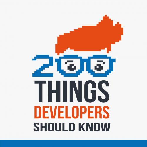 200 Things Developers Should Know_ Things about Programming, Caaling with Managers, Health, and...