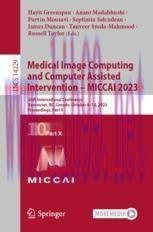 [PDF]Medical Image Computing and Computer Assisted Intervention &ndash; MICCAI 2023: 26th Internation...