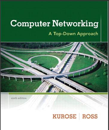 (Solution Manual)Computer Networking A Top-Down Approach 6th Edition by Kurose.zip