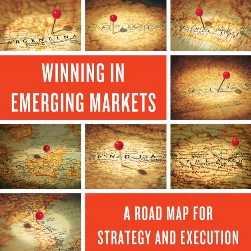 Winning in Emerging Markets
