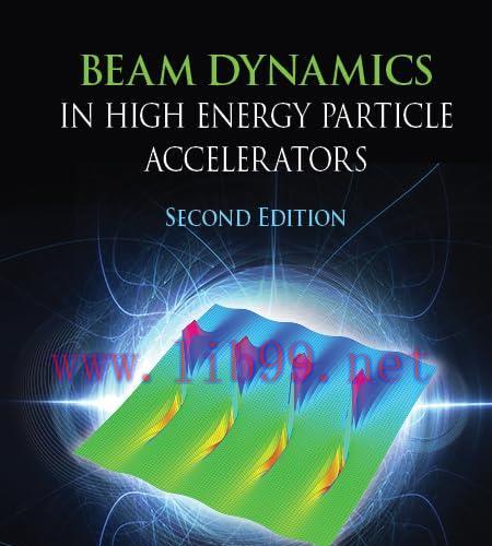 [FOX-Ebook]Beam Dynamics in High Energy Particle Accelerators, 2nd Edition