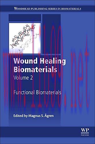 [AME]Wound Healing Biomaterials &ndash; Volume 2: Functional Biomaterials (PDF)