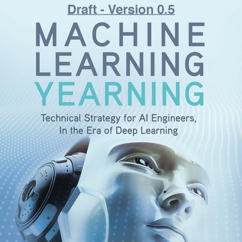 Machine Learning Yearning