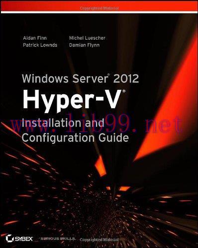 [FOX-Ebook]Windows Server 2012 Hyper-V Installation and Configuration Guide